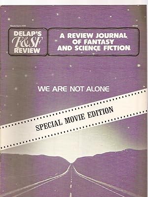 Imagen del vendedor de Delap's F&SF; Review We Are Not Alone Special Movie Edition A Review Journal of Fantasy and Science Fiction March / April 1978 Vol. 4 No. 2, Issue No. 30 a la venta por biblioboy