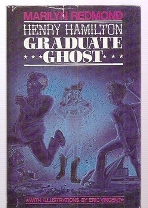 Henry Hamilton, Graduate Ghost