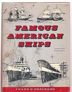 Famous American Ships: Being an Historical Sketch of the United States as Told Through Its Mariti...