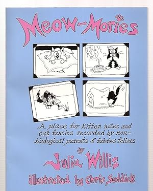 Bild des Verkufers fr Meow-mories: A Place For Kitten Notes And Cat Fancies Recorded By On-biological Parents Of Fabulous Felines zum Verkauf von biblioboy