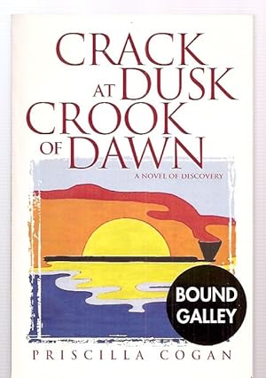 Seller image for Crack At Dusk: Crook Of Dawn: A Novel Of Discovery for sale by biblioboy