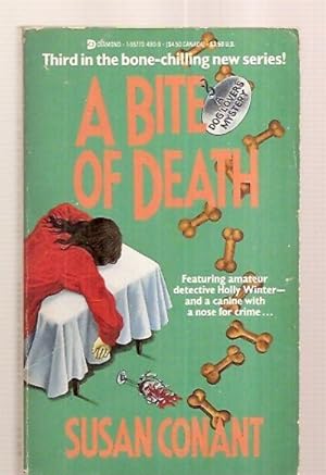 Seller image for A BITE OF DEATH [A DOG LOVER'S MYSTERY] for sale by biblioboy