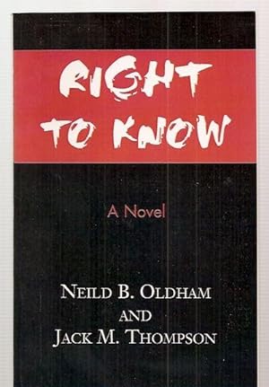 Seller image for RIGHT TO KNOW [A NOVEL] for sale by biblioboy