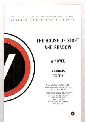 Seller image for THE HOUSE OF SIGHT AND SHADOW: A NOVEL for sale by biblioboy