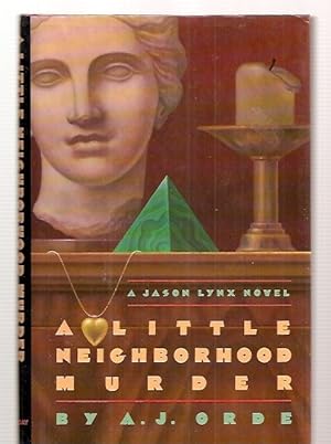 Seller image for A Little Neighborhood Murder A Jason Lynx Novel for sale by biblioboy