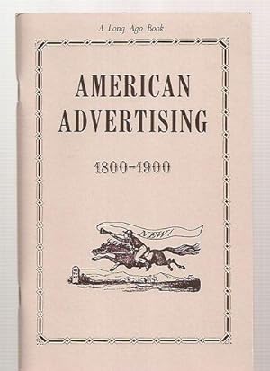 Seller image for American Advertising 1800 - 1900 for sale by biblioboy