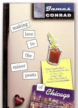 Imagen del vendedor de MAKING LOVE TO THE MINOR POETS OF CHICAGO: A NOVEL a la venta por biblioboy