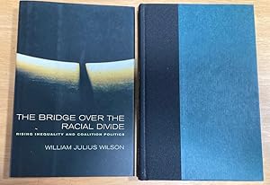 Bild des Verkufers fr The Bridge over the Racial Divide: Rising Inequality and Coalition Politics (Wildavsky Forum Series) zum Verkauf von biblioboy