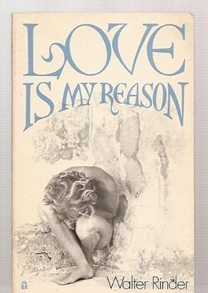 Seller image for Love Is My Reason for sale by biblioboy