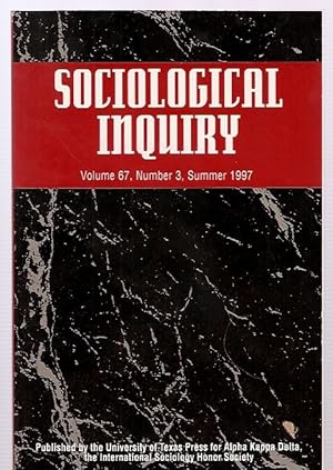 Imagen del vendedor de Sociological Inquiry Volume 67, Number 3, Summer 1997 the Quarterly Journal of the International Sociology Honor Society a la venta por biblioboy