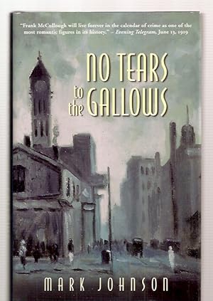 No Tears to the Gallows: The Strange Case of Frank McCullough