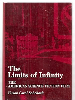 Seller image for THE LIMITS OF INFINITY: THE AMERICAN SCIENCE FICTION FILM 1950-75 for sale by biblioboy