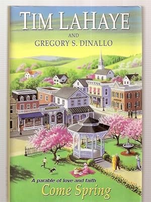 Seller image for COME SPRING [A PARABLE OF LOVE AND FAITH] for sale by biblioboy
