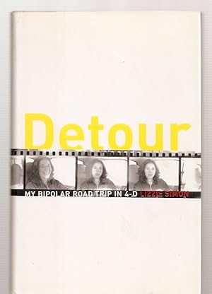 Imagen del vendedor de DETOUR: MY BIPOLAR ROAD TRIP IN 4-D a la venta por biblioboy