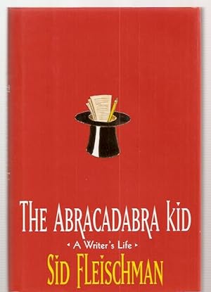 The Abracadabra Kid: A Writer's Life
