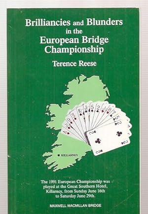 Brilliancies and Blunders in the European Bridge Championship (Maxwell Macmillan Bridge)