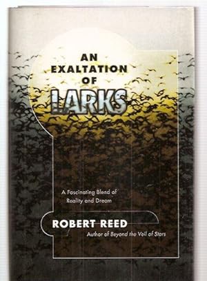 Seller image for An Exaltation Of Larks A Fascinating Blend Of Reality And Dream for sale by biblioboy