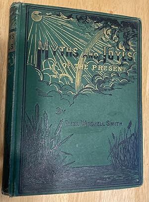 Image du vendeur pour Myths and Idyls Stories and Dialogues in Prose and Verse For Young and Old Hearts mis en vente par biblioboy