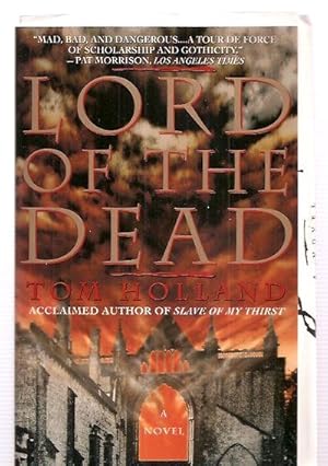 Lord of the Dead The Secret History of Byron