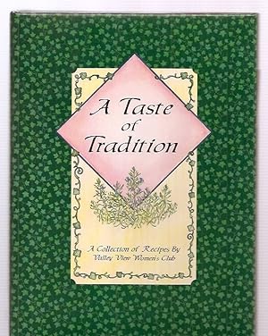 A Taste of Tradition: A Collection of Recipes by Valley View Women's Club