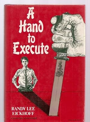Immagine del venditore per A Hand to Execute venduto da biblioboy