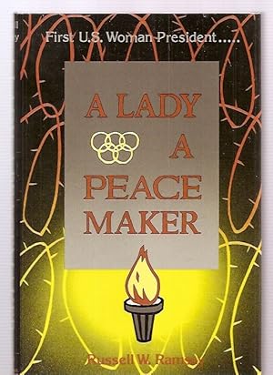 Immagine del venditore per A Lady: A Peacemaker venduto da biblioboy
