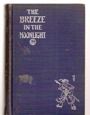 Imagen del vendedor de The Breeze in the Moonlight: "The Second Book of Genius" a la venta por biblioboy