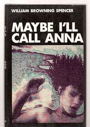 Image du vendeur pour Maybe I'll Call Anna mis en vente par biblioboy