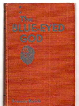 Seller image for The Blue-Eyed God for sale by biblioboy