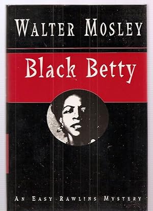 Bild des Verkufers fr Black Betty: An Easy Rawlins Mystery zum Verkauf von biblioboy