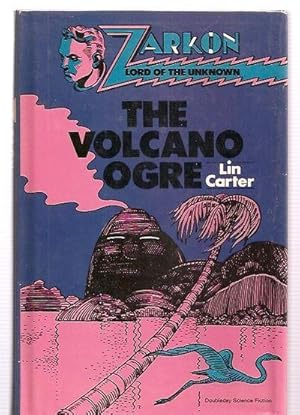 Seller image for Zarkon, Lord of the Unknown In: the Volcano Ogre: a Case from the Files of Omega for sale by biblioboy