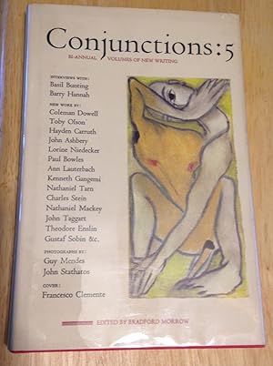 Conjunctions: 5 Bi-Annual Volumes of New Writing