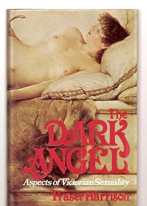 Seller image for THE DARK ANGEL: ASPECTS OF VICTORIAN SEXUALITY for sale by biblioboy