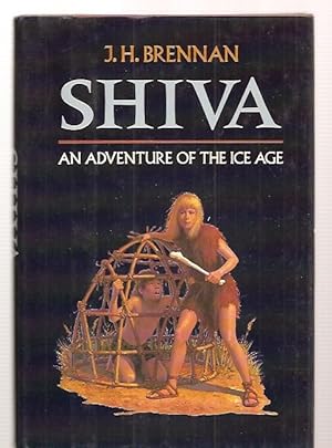 Seller image for SHIVA: AN ADVENTURE OF THE ICE AGE for sale by biblioboy
