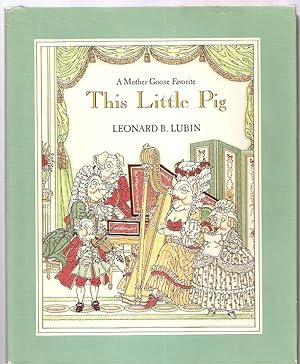 Seller image for This Little Pig A Mother Goose Favorite for sale by biblioboy