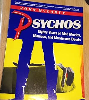 Psychos Eighty Years of Mad Movies, Maniacs, and Murderous Deeds