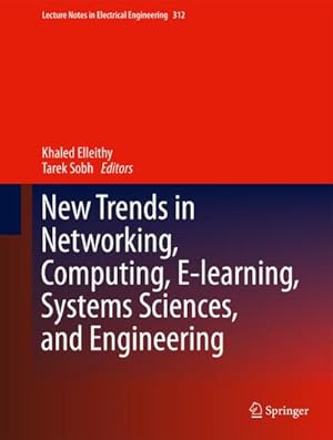 Imagen del vendedor de New Trends in Networking, Computing, E-learning, Systems Sciences, and Engineering a la venta por AHA-BUCH GmbH