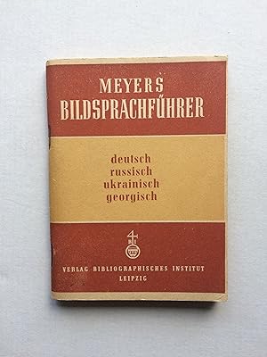 Meyers Bildsprachführer: Deutsch, russisch, ukrainisch, georgisch (German-Russian-Ukranian-Georgi...