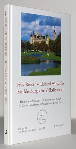 Bild des Verkufers fr Fritz Reuter - Richard Wossidlo. Mecklenburgische Volksliteratur. zum Verkauf von Antiquariat Stefan Wulf