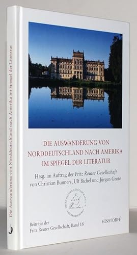 Immagine del venditore per Die Auswanderung von Norddeutschland nach Amerika im Spiegel der Literatur. venduto da Antiquariat Stefan Wulf