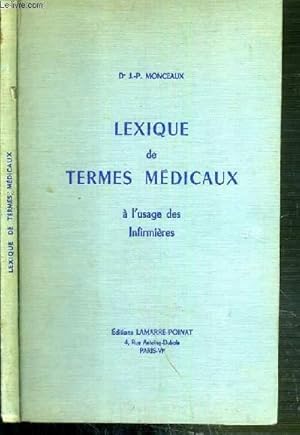 Seller image for LEXIQUE DE TERMES MEDICAUX A L'USAGE DES INFIRMIERES for sale by Le-Livre