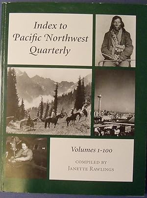 Seller image for INDEX TO PACIFIC NORTHWEST QUARTERLY - VOLUMES 1-100 for sale by Wilson Book Research