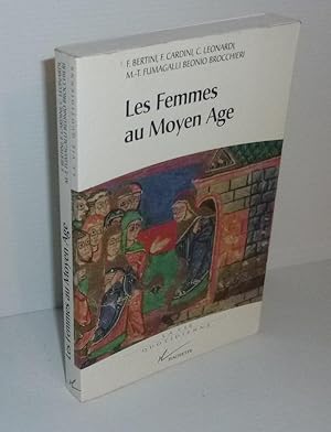 Imagen del vendedor de Les femmes au Moyen Age. Hachette Littrature. 1991. a la venta por Mesnard - Comptoir du Livre Ancien