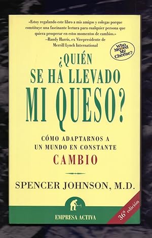 Seller image for QUIN SE HA LLEVADO MI QUESO? - CMO ADAPTARNOS A UN MUNDO EN CONSTANTE CAMBIO for sale by Libreria 7 Soles