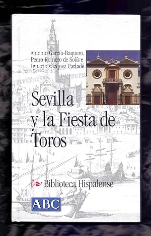 Bild des Verkufers fr SEVILLA Y LA FIESTA DE LOS TOROS zum Verkauf von Libreria 7 Soles