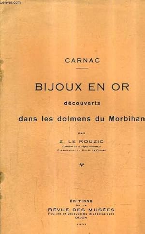 Seller image for CARNAC - BIJOUX EN OR DECOUVERTS DANS LES DOLMENS DU MORBIHAN. for sale by Le-Livre