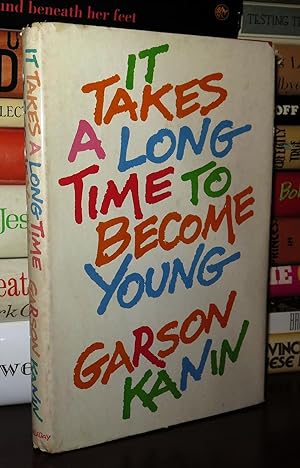 Seller image for IT TAKES A LONG TIME TO BECOME YOUNG An Entertainment in the Form of a Declaration of War on the Mindless Youth Cult That Has Our Time in its Grip for sale by Rare Book Cellar