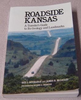 Seller image for Roadside Kansas: A Traveler's Guide To Its Geology And Landmarks for sale by Books of Paradise