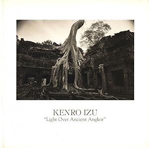Seller image for Kenro Izu: Light Over Ancient Angkor, Platinum Prints [SIGNED] for sale by Vincent Borrelli, Bookseller