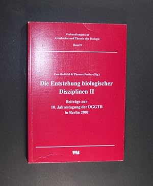 Bild des Verkufers fr Die Entstehung biologischer Disziplinen. Band 2. Beitrge zur 10. Jahrestagung der DGGTB in Berlin 2001. Im Auftrag des Vorstandes herausgegeben von Uwe Hofeld und Thomas Junker. (= Verhandlungen zur Geschichte und Theorie der Biologie, Band 9). zum Verkauf von Antiquariat Kretzer